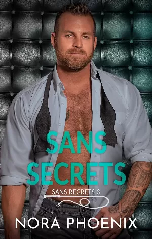 Nora Phoenix - Sans regrets, Tome 3 : Sans secrets